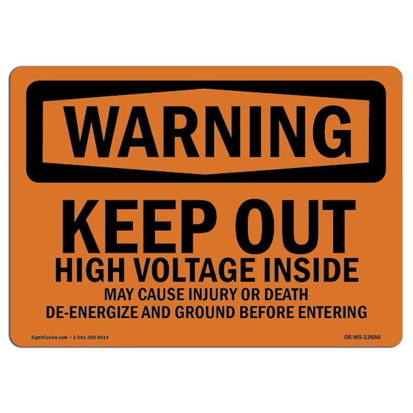 OSHA Warning Sign, 7" Height, 10" Wide, Aluminum, Keep Out High Volt Injury Death Ground, Landscape